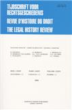 Tijdschrift Voor Rechtsgeschiedenis-revue D Histoire Du Droit-the Legal History